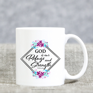 God Is Our Refuge - Scripture Mug - Psalm 46:1