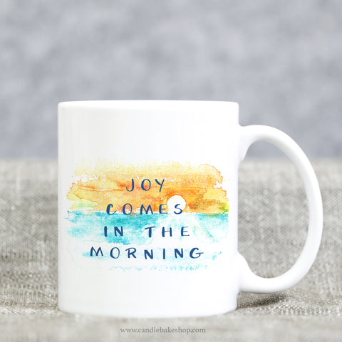 Joy Comes In The Morning Scripture Mug