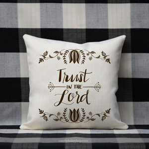 Vintage Inspired Scripture Pillow - "Trust In The LORD"